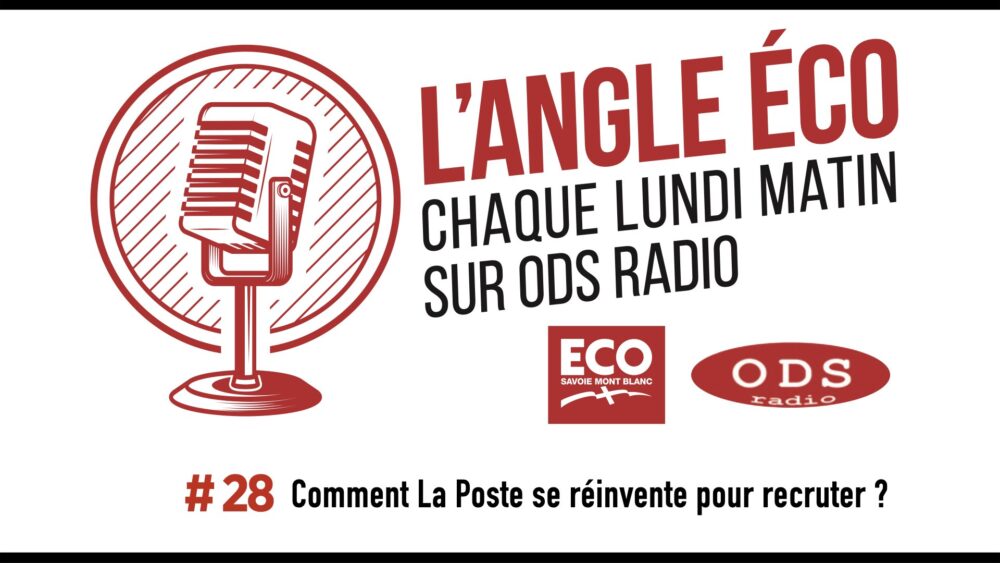 Podcast | L&rsquo;angle ECO avec ODS Radio | Épisode #28 : comment La Poste se réinvente pour recruter ?
