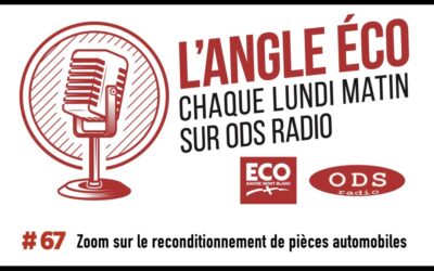 Podcast | L&rsquo;angle ECO avec ODS Radio | Épisode #67 : zoom sur le reconditionnement de pièces automobiles avec Distrimotors